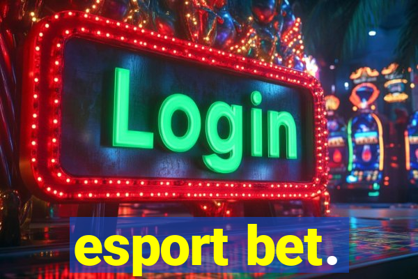 esport bet.
